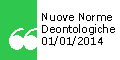 Le nuove Norme Deontologiche in vigore dal 1° gennaio 2014